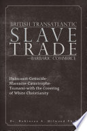 British Transatlantic Slave Trade   Barbaric Commerce Book