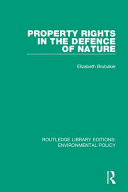 Property Rights in the Defence of Nature