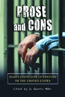 Prose and Cons: Essays on Prison Literature in the United States