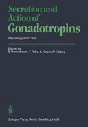 Secretion and Action of Gonadotropins