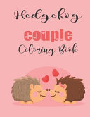 Hedgehog Couple Coloring Book