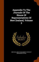 Appendix to the Journals of the House of Representatives of New Zealand