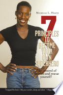 7 Principles to Become Your Own Superhero