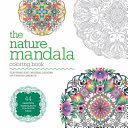 The Nature Mandala Coloring Book Book