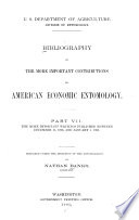 Bibliography of the More Important Contributions to American Economic Entomology: The more important writings published between December 31, 1896, and January 1, 1900. By Nathan Banks. 1901