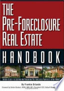 The Pre Foreclosure Real Estate Handbook Book