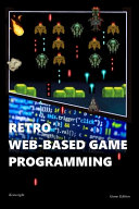 Retro Web-Based Game Programming