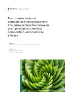 Plant-derived natural compounds in drug discovery: The prism perspective between plant phylogeny, chemical composition, and medicinal efficacy