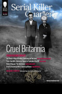 Serial Killer Quarterly Vol.1 No.4 “Cruel Britannia”