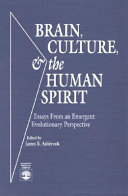 Brain, Culture & the Human Spirit