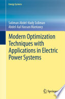 Modern Optimization Techniques with Applications in Electric Power Systems Book