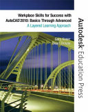 Workplace Skills for Success with AutoCAD 2010