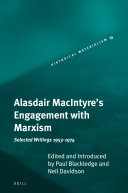 Alasdair MacIntyre's Engagement with Marxism