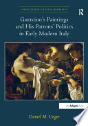 Guercino  Paintings and His Patrons Politics in Early Modern Italy Book