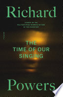 The Time of Our Singing PDF Book By Richard Powers