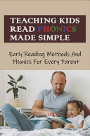 Teaching Kids Read Phonics Made Simple