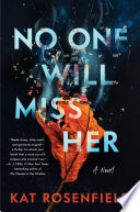 No One Will Miss Her PDF Book By Kat Rosenfield