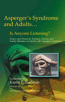Asperger's Syndrome and Adults-- is Anyone Listening?