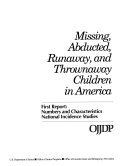 Missing, Abducted, Runaway, and Thrownaway Children in America [Pdf/ePub] eBook