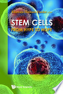 Stem Cells From Hype To Hope