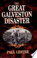 The Great Galveston Disaster