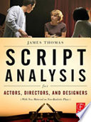 Script Analysis for Actors  Directors  and Designers Book