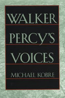 Walker Percy s Voices