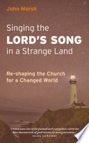 Singing the Lord s Song in a Strange Land
