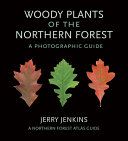 Woody Plants of the Northern Forest