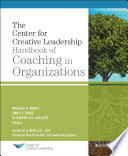 The Center for Creative Leadership Handbook of Coaching in Organizations Book