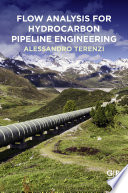 Flow Analysis for Hydrocarbon Pipeline Engineering Book