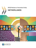 OECD Reviews of Innovation Policy  Netherlands 2014