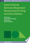 Smart External Stimulus Responsive Nanocarriers for Drug and Gene Delivery