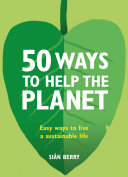 50 Ways to Help the Planet [Pdf/ePub] eBook