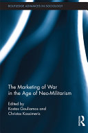The Marketing of War in the Age of Neo-Militarism