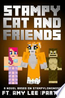 Stampy Cat and Friends
