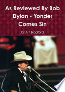 As Reviewed By Bob Dylan Yonder Comes Sin