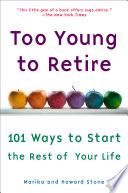 Too Young To Retire