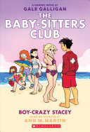 Boy Crazy Stacey  the Baby Sitters Club Graphic Novel  7   A Graphix Book