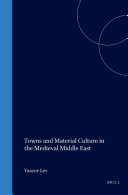 Towns and Material Culture in the Medieval Middle East