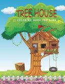 Tree House Coloring Book For Kids