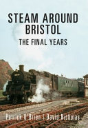 Steam Around Bristol