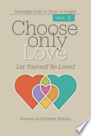 Choose only Love