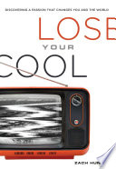 Lose Your Cool  Revised and Expanded Edition Book PDF