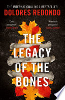 The Legacy of the Bones  The Baztan Trilogy  Book 2 
