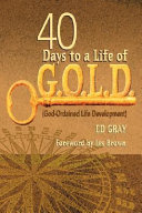 40 Days to a Life of G O L D 