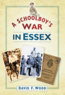 A Schoolboy's War in Essex