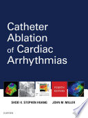Catheter Ablation of Cardiac Arrhythmias E Book