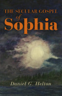 The Secular Gospel of Sophia [Pdf/ePub] eBook
