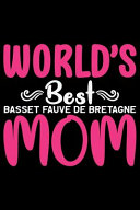 World s Best Basset Fauve de Bretagne Mom